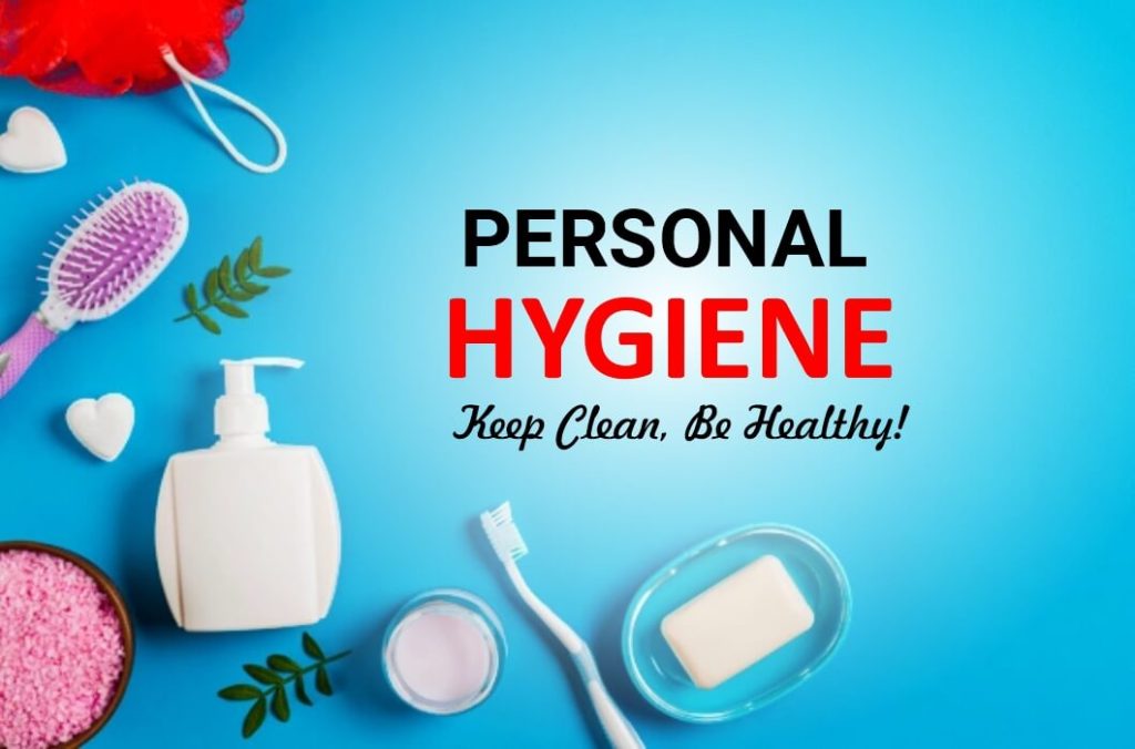 Personal Hygiene & Ethics
